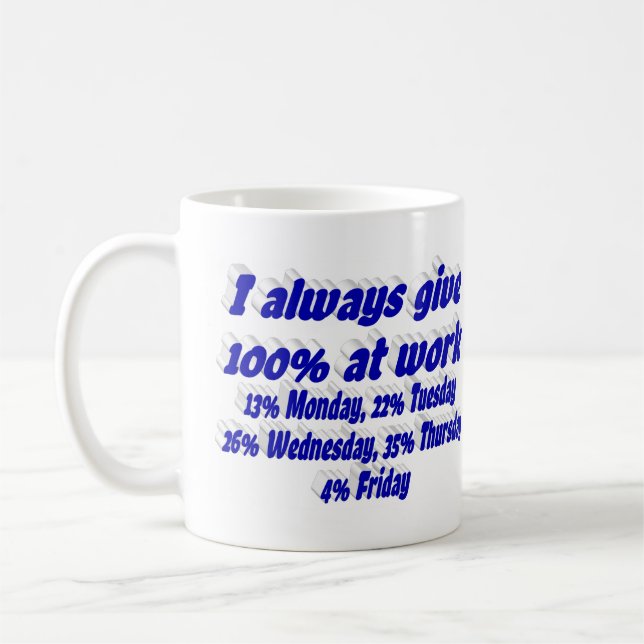 Work Effort Funny Quote Blue Typography  Coffee Mug (Left)