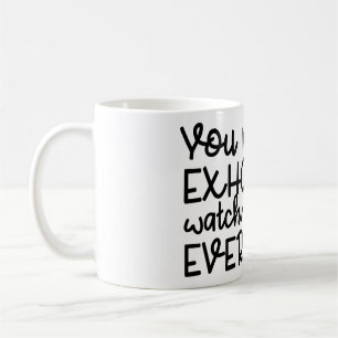 Work Exhaustion - Funny Office Humor Quote Coffee Mug