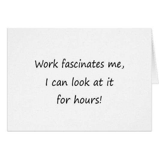 Work Fascinates Me Cards (Front Horizontal)