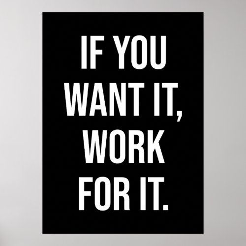 Work For It _ Gym Hustle Success Motivational Poster