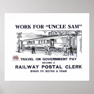 Work for uncle Sam -as A Railway Postal Clerk Poster