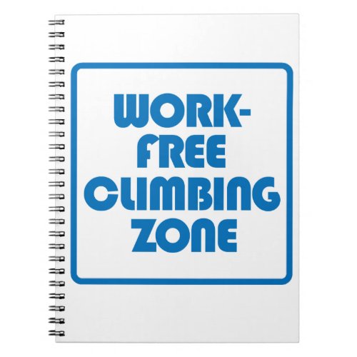 Work Free Climbing Zone Notebook