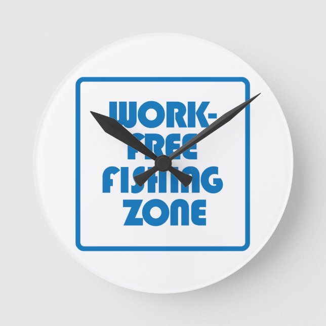Work Free Fishing Zone Round Clock (Front)