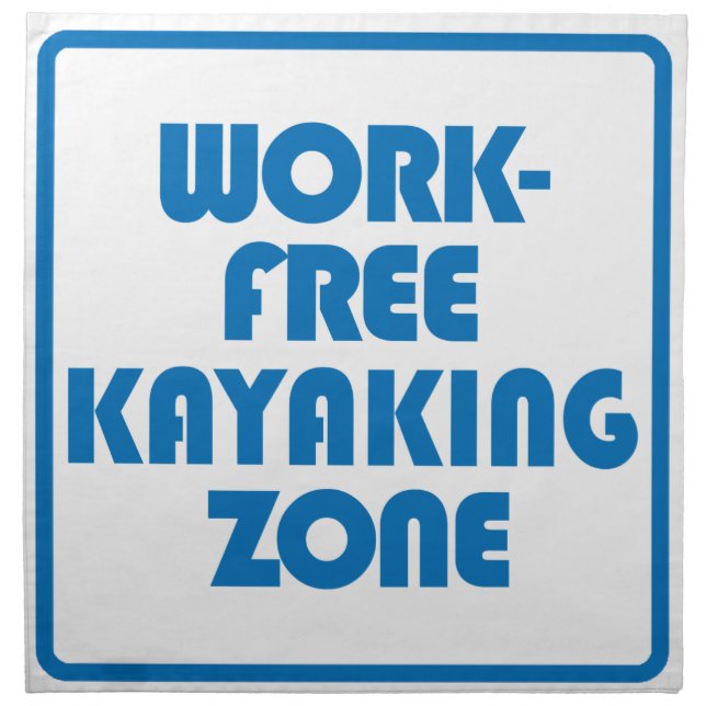 Work Free Kayaking Zone Napkin (Front)