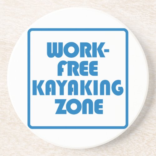 Work Free Kayaking Zone Sandstone Coaster