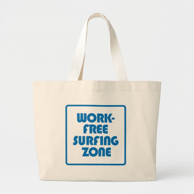 Work Free Surfing Zone Large Tote Bag (Front)