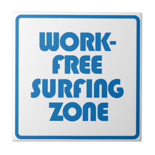 Work Free Surfing Zone Tile