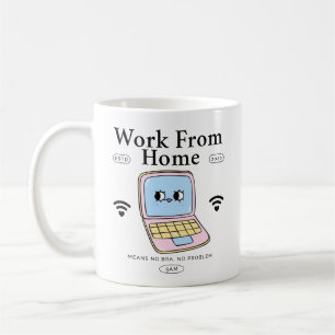 Work from home coffee mug