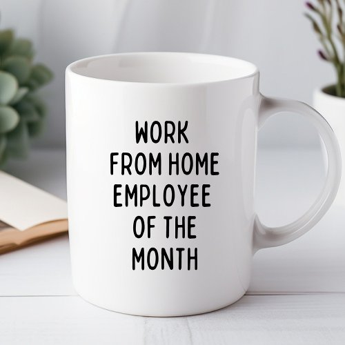 Work From Home Employee Funny Office Mug