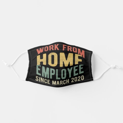 Work From Home Employee of The Month I Adult Cloth Face Mask