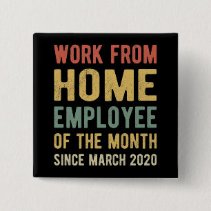 Work From Home Employee of The Month I Button