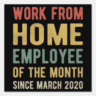 Work From Home Employee of The Month I Sign