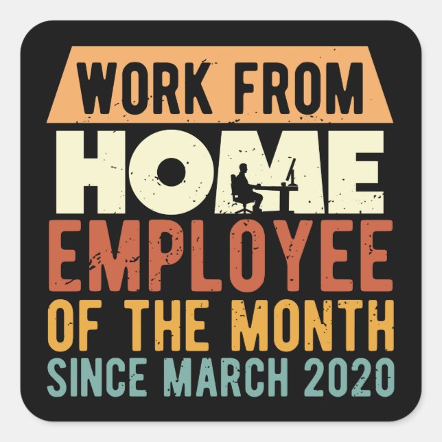 Work From Home Employee Of The Month Square Sticker (Front)