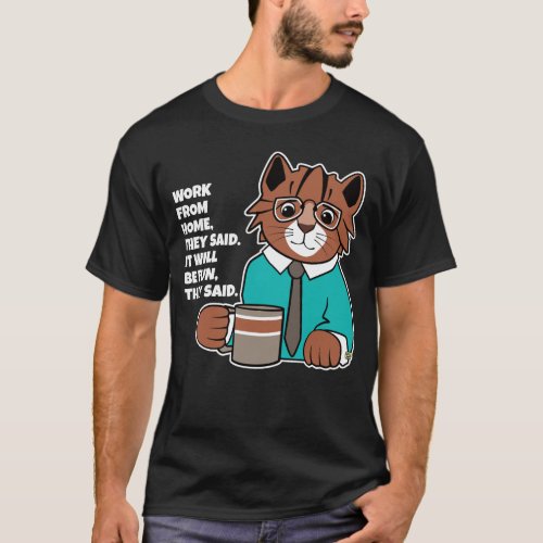 Work From Home Office Cat T_Shirt