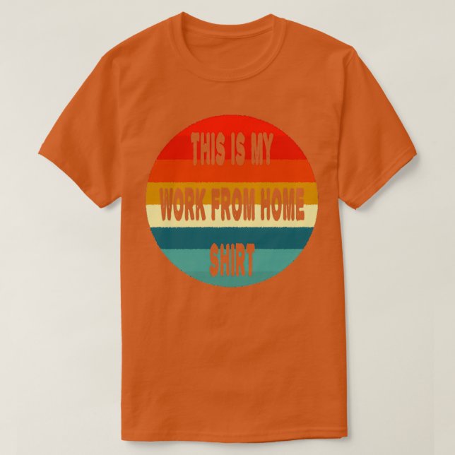 Work From Home Retro T-Shirt (Design Front)