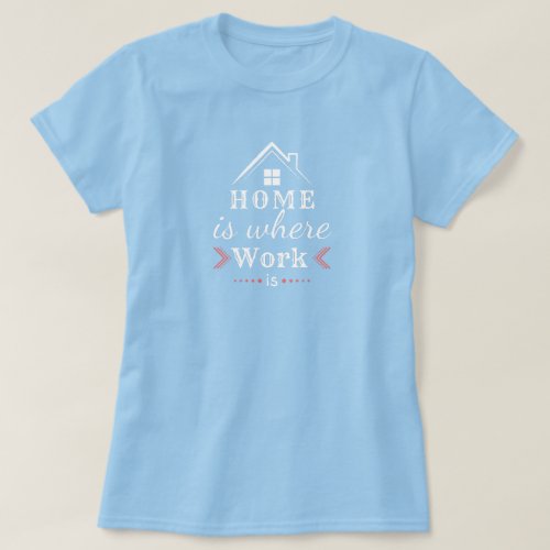work from home shirt 