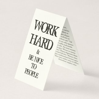 Work Hard and Be nice to People motivation quote Business Card