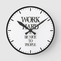 Work Hard and Be nice to People motivation quote