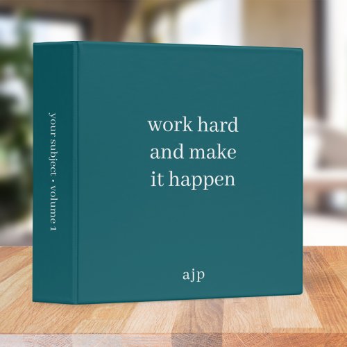 Work Hard and Make it Happen  Teal Green Monogram 3 Ring Binder