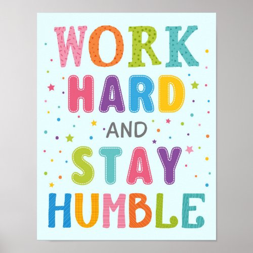 Work Hard and Stay Humble Classroom Motivational Poster