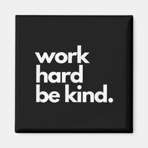 Work Hard Be Kind Insrational Motivational Workout Magnet