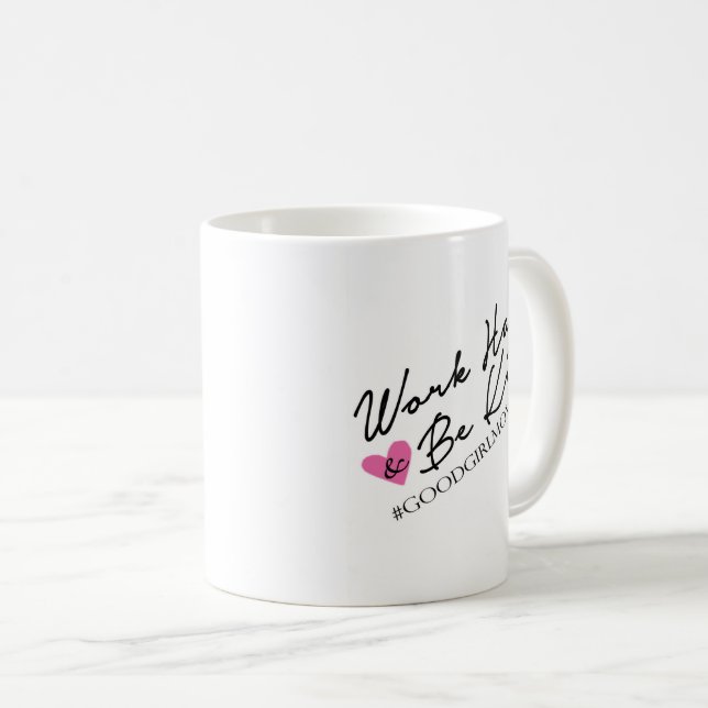 Work Hard & Be Kind Mug (Front Right)
