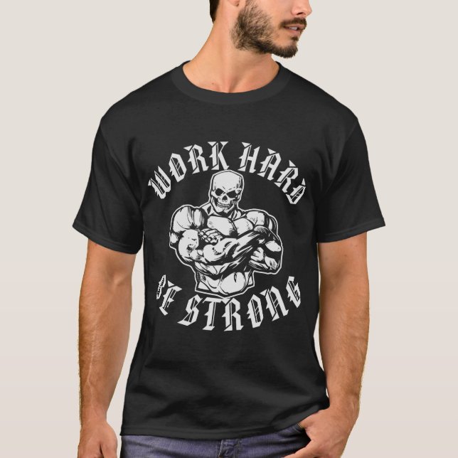 Work Hard Be Strong Skull  #USAPatriotGraphics  © T-Shirt (Front)