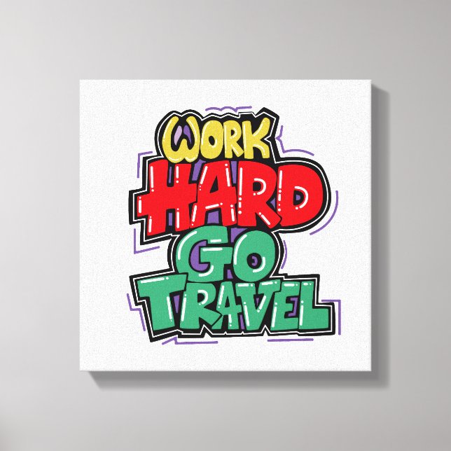 work hard canvas print (Front)