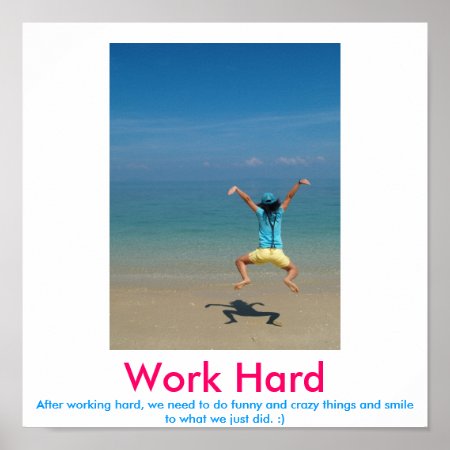Work Hard Demotivational Poster