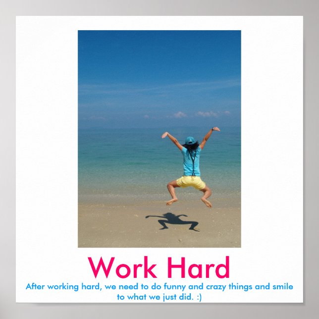 Work Hard demotivational poster (Front)