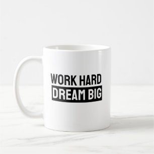 Work Hard Dream Big – Classic Black Mug