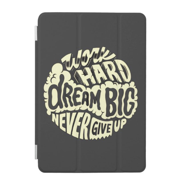 Work hard dream big  iPad mini cover (Front)