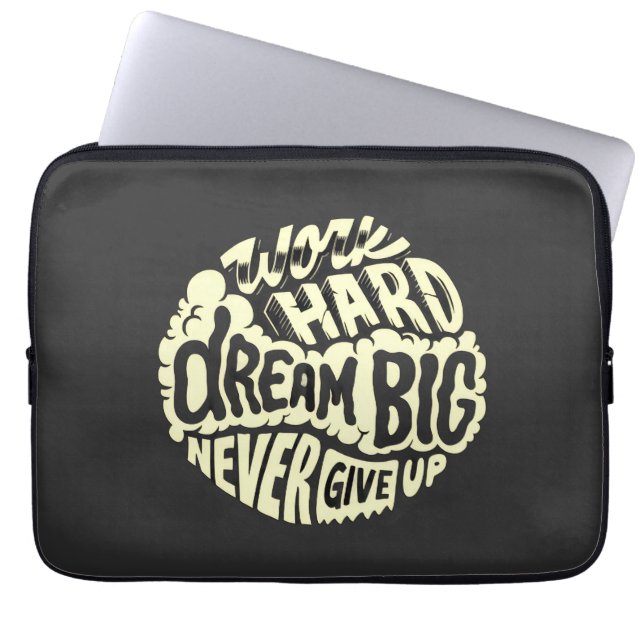 Work hard dream big  laptop sleeve (Front)