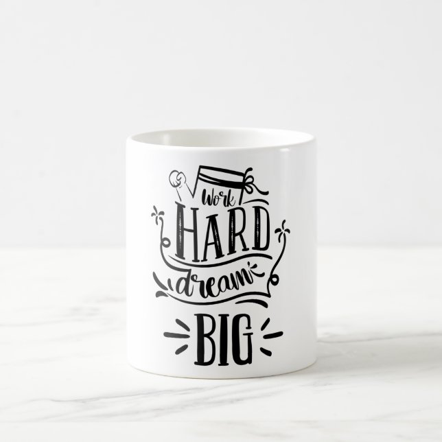 Work Hard Dream Big Motivational Lettering Quote Coffee Mug (Center)