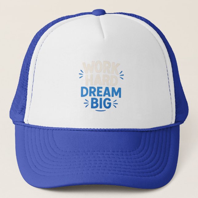 Work Hard Dream Big Motivational Quote Hat (Front)