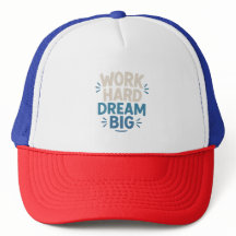 Work Hard Dream Big Motivational Quote Hat