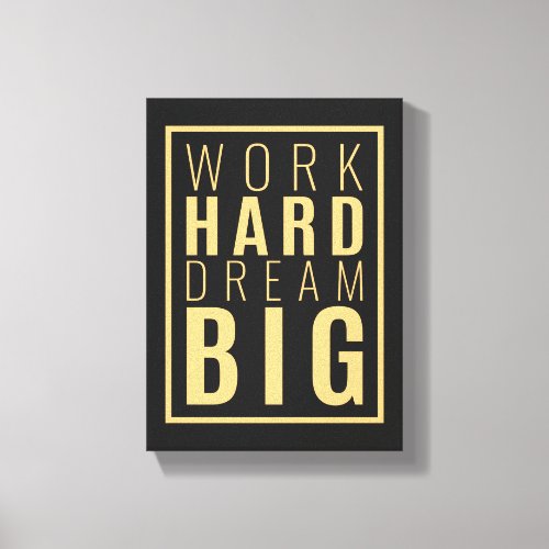 Work Hard Dream Big  Motivational Quote Wall Art