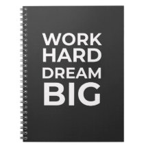 Work Hard Dream Big