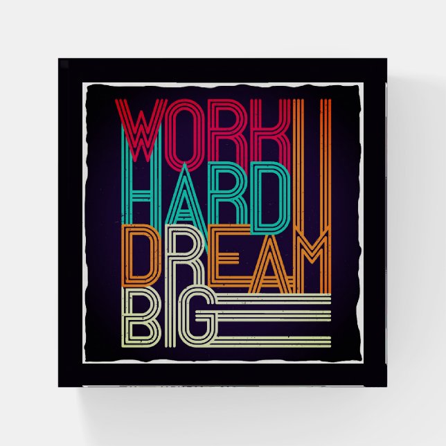 Work Hard Dream Big Positive Inspirational Quote Paperweight (Front)