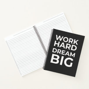 Work Hard Dream Big Spiral Notebook