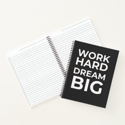 Work Hard Dream Big Spiral Notebook