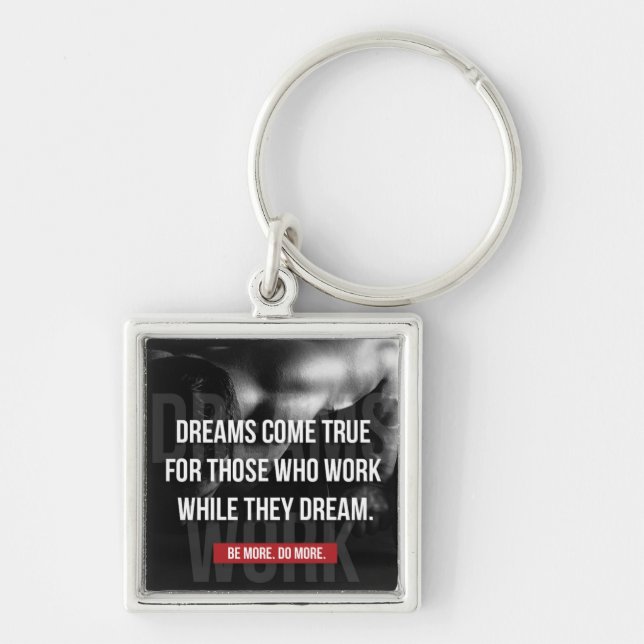 Work Hard - Dreams Come True - Gym Motivational Keychain (Front)