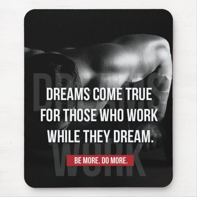 Work Hard - Dreams Come True - Gym Motivational Mouse Pad (Front)