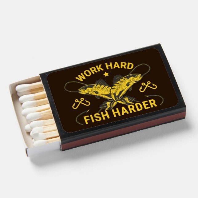 Work Hard Fish Harder Funny Fisherman Matchboxes (Front Open)