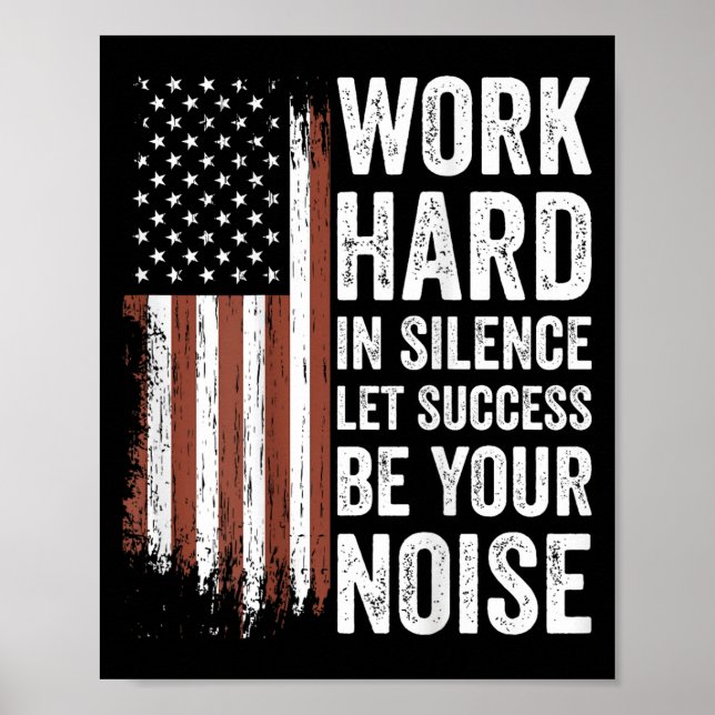 Work Hard In Silence Let Success Be Your Noise (on Poster (Front)