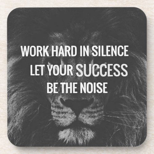 Work Hard In Silence _ Motivational Coaster