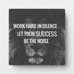 Work Hard In Silence - Motivational Plaque