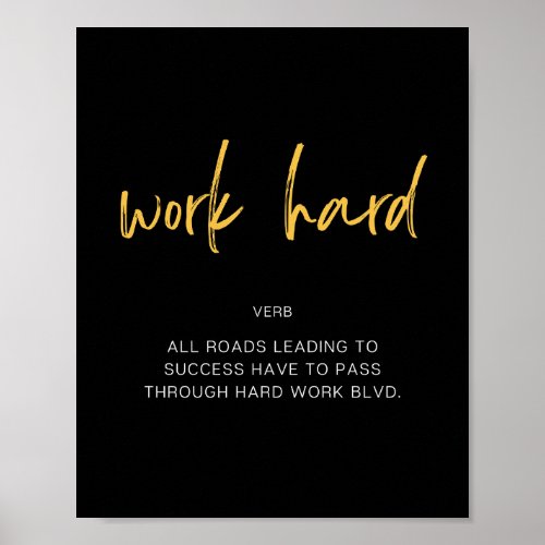 Work Hard Inspiring Quote Poster