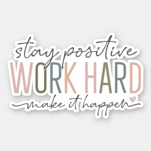 work hard make it happen femanine boss office  sticker