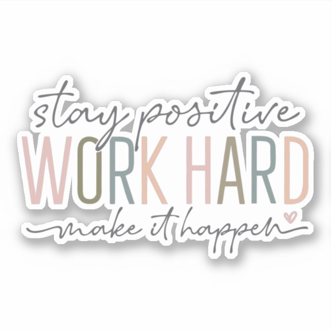 work hard make it happen femanine boss office  sticker (Front)